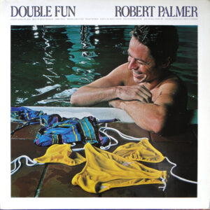 Robert Palmer - Double Fun Vinyl LP (LP Record, Album)