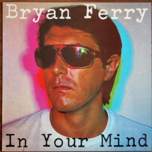 Bryan Ferry - In Your Mind Vinyl LP (LP Record, Album)