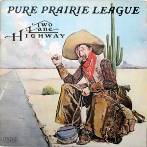 Pure Prairie League - Two Lane Highway Vinyl LP (LP Record, Album)