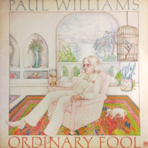 Paul Williams - Ordinary Fool Vinyl LP (LP Record, Album)