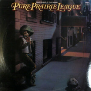 Pure Prairie League - Something In The Night Vinyl LP (LP Record, Album)
