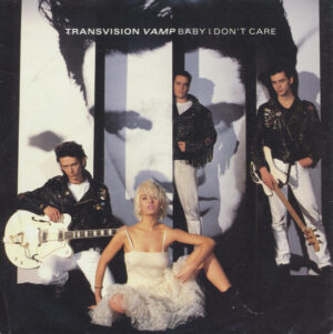 Transvision Vamp - Baby I Don't Care 7 Inch Vinyl Single (7 Inch Record)