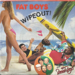 Fat Boys And The Beach Boys - Wipeout 7 Inch Vinyl Single (7 Inch Record)