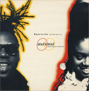 Soul II Soul Featuring Caron Wheeler - Back To Life (Club Mix) 12 Inch Vinyl Single (12 Inch Record)