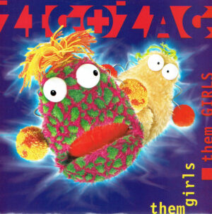 Zig and Zag - Them Girls Them Girls 7 Inch Vinyl Single (7 Inch Record)