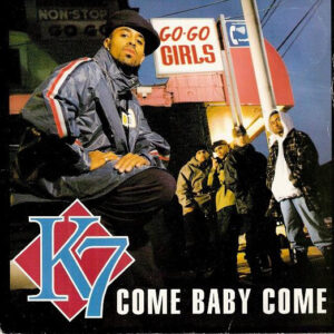 K7 - Come Baby Come 7 Inch Vinyl Single (7 Inch Record)