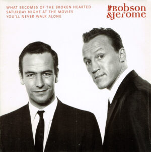 Robson and Jerome - What Becomes Of The Broken Hearted / Saturday Night At The Movies / You'll Never Walk Alone 7 Inch Vinyl Single (7 Inch Record)