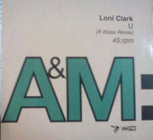 Loni Clark - U (K Klass Remix) 7 Inch Vinyl Single (7 Inch Record)