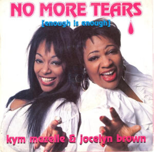 Kym Mazelle and Jocelyn Brown - No More Tears (Enough Is Enough) 7 Inch Vinyl Single (7 Inch Record)