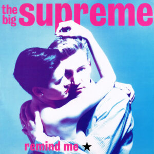 The Big Supreme - Remind Me 12 Inch Vinyl Single (12 Inch Record)