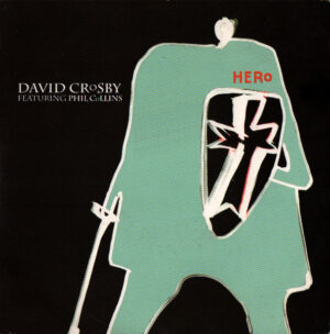 David Crosby Featuring Phil Collins - Hero 7 Inch Vinyl Single (7 Inch Record)