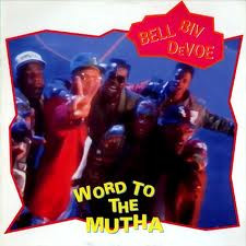 Bell Biv Devoe - Word To The Mutha! 7 Inch Vinyl Single (7 Inch Record)