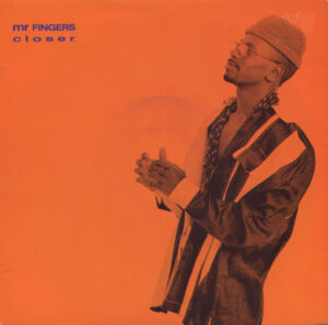 Mr. Fingers - Closer 7 Inch Vinyl Single (7 Inch Record)