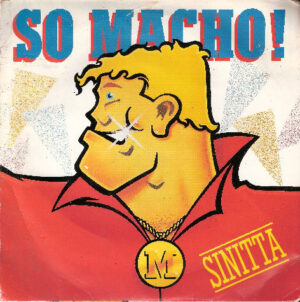 Sinitta - So Macho! 7 Inch Vinyl Single (7 Inch Record)