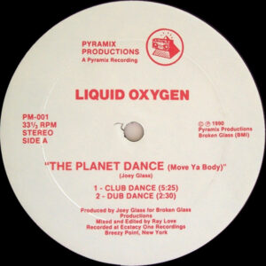 Liquid Oxygen - The Planet Dance (Move Ya Body) 12 Inch Vinyl Single (12 Inch Record)