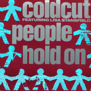 Coldcut Featuring Lisa Stansfield - People Hold On (12", Single, Mar)