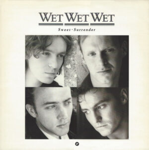 Wet Wet Wet - Sweet Surrender 12 Inch Vinyl Single (12 Inch Record)
