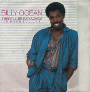 Billy Ocean - There'll Be Sad Songs (To Make You Cry) 7 Inch Vinyl Single (7 Inch Record)