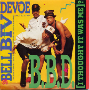 Bell Biv Devoe - B.B.D. (I Thought It Was Me)? 7 Inch Vinyl Single (7 Inch Record)