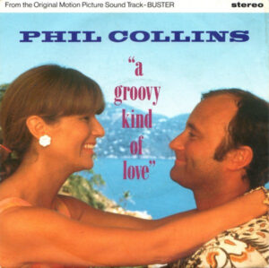 Phil Collins - A Groovy Kind Of Love 7 Inch Vinyl Single (7 Inch Record)