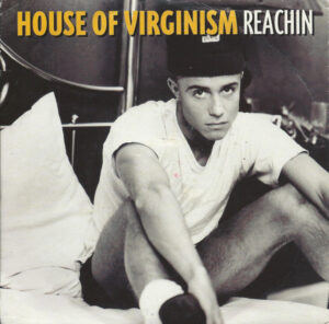 House Of Virginism - Reachin 7 Inch Vinyl Single (7 Inch Record)
