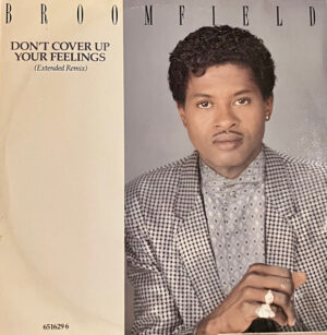 Broomfield - Don't Cover Up Your Feelings 12 Inch Vinyl Single (12 Inch Record, Maxi)