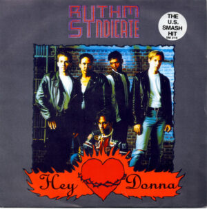 Rythm Syndicate - Hey Donna 7 Inch Vinyl Single (7 Inch Record)