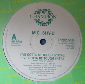 M.C. Shy-D - I've Gotta Be Tough 12 Inch Vinyl Single (12 Inch Record)