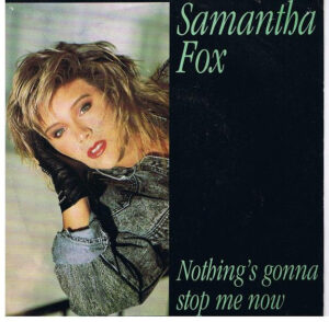Samantha Fox - Nothing's Gonna Stop Me Now 7 Inch Vinyl Single (7 Inch Record)