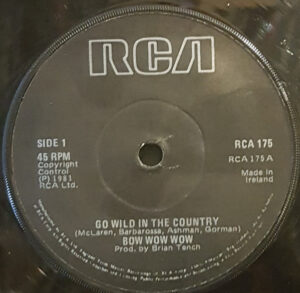 Bow Wow Wow - Go Wild In The Country 7 Inch Vinyl Single (7 Inch Record)