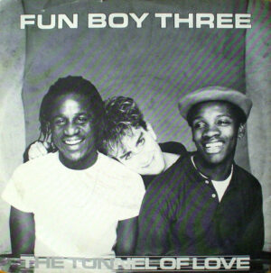 Fun Boy Three - The Tunnel Of Love 7 Inch Vinyl Single (7 Inch Record)