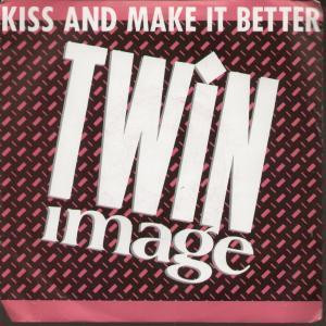 Twin Image - Kiss And Make It Better 7 Inch Vinyl Single (7 Inch Record)