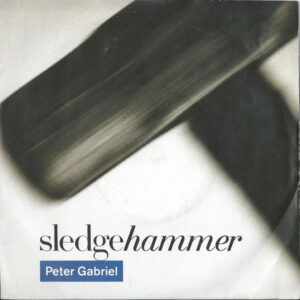Peter Gabriel - Sledgehammer 7 Inch Vinyl Single (7 Inch Record)