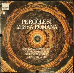 Pergolesi - Escolania Montserrat, Tölzer Knabenchor, Collegium Aureum, Ireneu Segarra - Missa Romana (LP, Quad)