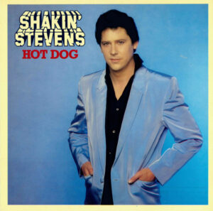 Shakin' Stevens - Hot Dog Vinyl LP (LP Record)