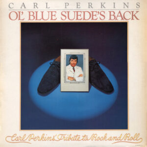 Carl Perkins - Ol' Blue Suede's Back Vinyl LP (LP Record, Album)