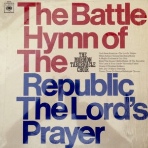 Mormon Tabernacle Choir - The Battle Hymn Of The Republic/The Lord's Prayer Vinyl LP (LP Record)