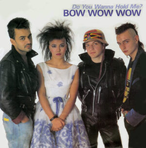 Bow Wow Wow - Do You Wanna Hold Me? 7 Inch Vinyl Single (7 Inch Record)