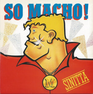 Sinitta - So Macho! 7 Inch Vinyl Single (7 Inch Record)