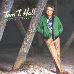 Tom T. Hall - Song In A Seashell Vinyl LP (LP Record, Album)