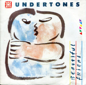 The Undertones - Beautiful Friend 7 Inch Vinyl Single (7 Inch Record)