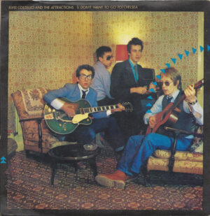 Elvis Costello And The Attractions - (I Don't Want To Go To) Chelsea 7 Inch Vinyl Single (7 Inch Record)