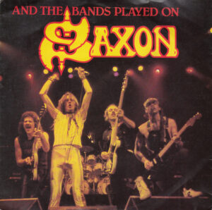 Saxon - And The Bands Played On 7 Inch Vinyl Single (7 Inch Record)