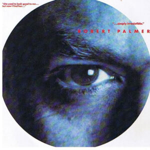 Robert Palmer - Simply Irresistible 7 Inch Vinyl Single (7 Inch Record)