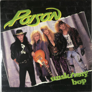 Poison - Unskinny Bop 7 Inch Vinyl Single (7 Inch Record)