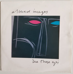 Altered Images - See Those Eyes 7 Inch Vinyl Single (7 Inch Record)