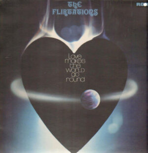 The Flirtations - Love Makes The World Go Round Vinyl LP (LP Record, Album)