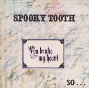 Spooky Tooth - You Broke My Heart So...I Busted Your Jaw Vinyl LP (LP Record, Album, Gatefold)
