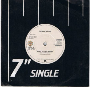 Chaka Khan - Best In The West 7 Inch Vinyl Single (7 Inch Record)
