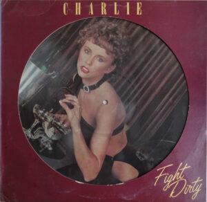 Charlie - Fight Dirty Vinyl LP (LP, Album)